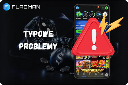 Typowe problemy Flagman